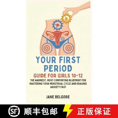【3-4周达】Your First Period Guide for Girls 10-12: The Warmest, Most Comforting Blueprint for Master... [9798295520518]
