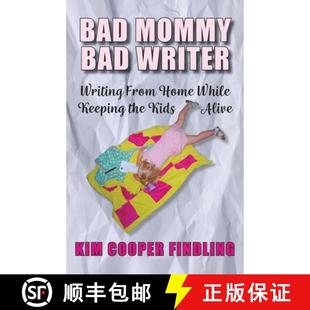 Mommy From Bad Kids 9781945587689 the Writer 3周达 While Home Writing Alive Keeping