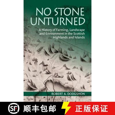 【3-4周达】No Stone Unturned: A History of Farming, Landscape and Environment in the Scottish Highlan... [9781474400749]