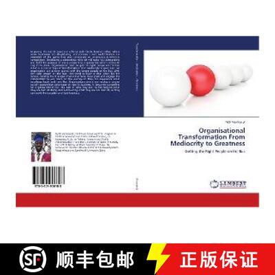 预订 Organisational Transformation From Mediocrity to Greatness [9783659906183]