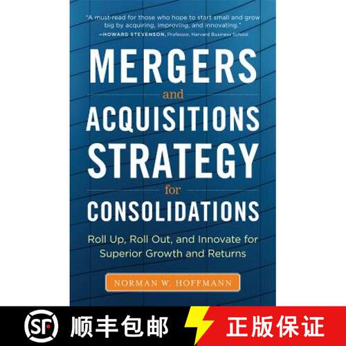 【3-4周达】精装 Mergers and Acquisitions Strategy for Consolidations: Roll Up, Roll Out and Innovate ... [9780071793421]