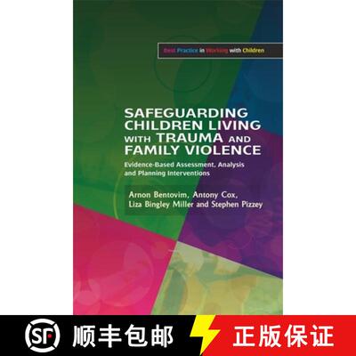 【3-4周达】Safeguarding Children Living with Trauma and Family Violence: Evidence-Based Assessment, A... [9781843109389]