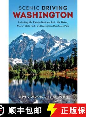 【3-4周达】Scenic Driving Washington: Including Mount Rainier National Park, Mount Baker, Moran State... [9781493089871]