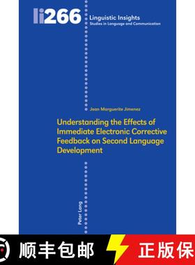 预订 Understanding the Effects of Immediate Electronic Corrective Feedback on Second Language Develop... [9783034338158]