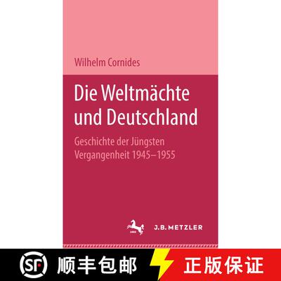 【3-4周达】精装 Die Weltmächte und Deutschland: Geschichte der jüngsten Vergangenheit 1945-1955 [9783476998569]