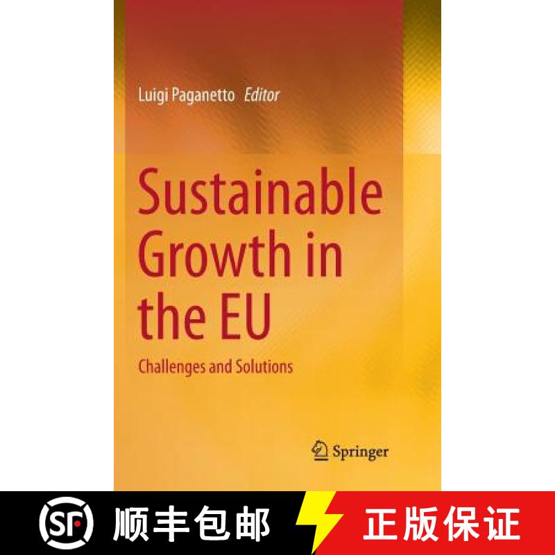 【3-4周达】Sustainable Growth in the EU : Challenges and Solutions [9783319847979]