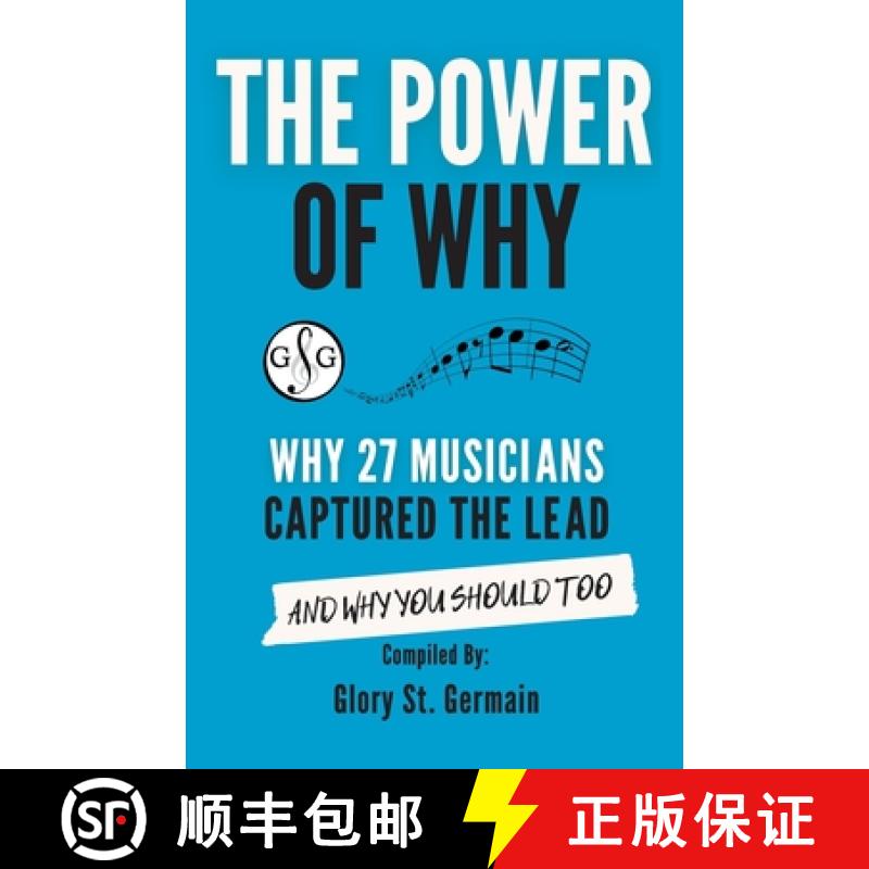 【3-4周达】The Power of Why 27 Musicians Captured the Lead: And Why You Should Too [9781927641965]