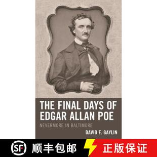 【3-4周达】The Final Days of Edgar Allan Poe : Nevermore in Baltimore [9781683933939]