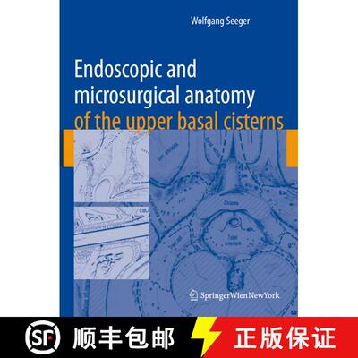 【3-4周达】Endoscopic and Microsurgical Anatomy of the Upper Basal Cisterns [9783211770344]