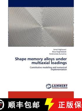 预订 Shape Memory Alloys Under Multiaxial Loadings [9783847305095]