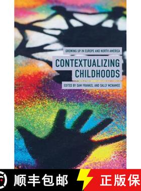 【3-4周达】Contextualizing Childhoods : Growing Up in Europe and North America [9783319949253]