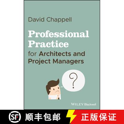 【3-4周达】Professional Practice For Architects And Project Managers [Wiley建筑] [9781119540076]
