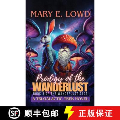 【3-4周达】Prodigy of the Wanderlust: A Tri-Galactic Trek Novel [9798295518225]