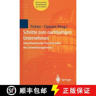 【3-4周达】Schritte zum nachhaltigen Unternehmen : Zukunftsweisende Praxiskonzepte des Umweltmanagements [9783642720017]