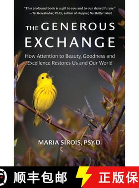 【3-4周达】The Generous Exchange: How Attention to Beauty, Goodness and Excellence Restores Us and Ou... [9798989945238]