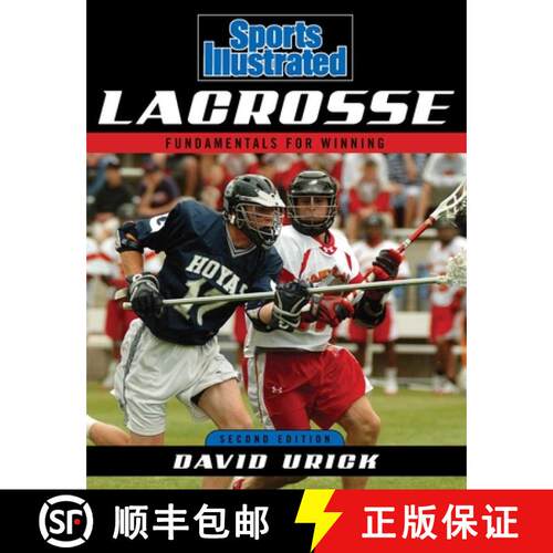 【3-4周达】Sports Illustrated Lacrosse: Fundamentals for Winning, Second Edition (2nd Edition) [9781589793446]