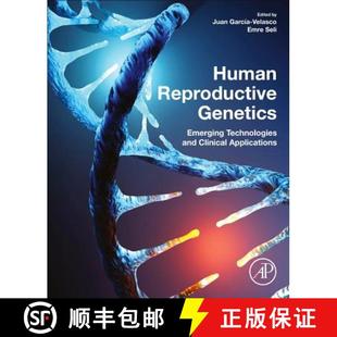 【3-4周达】Human Reproductive Genetics : Emerging Technologies and Clinical Applications [9780128165614]