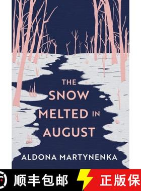 预订 The Snow Melted in August [9789153111672]