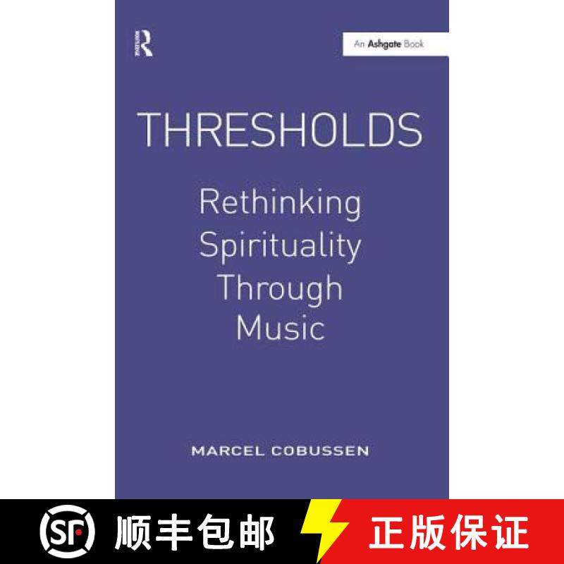 【3-4周达】Thresholds: Rethinking Spirituality Through Music [9780754664796]