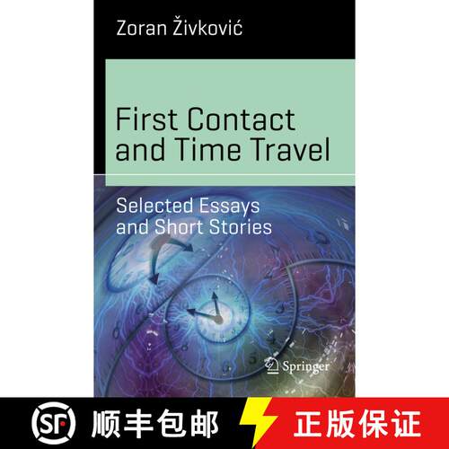 【3-4周达】First Contact and Time Travel : Selected Essays and Short Stories (1st ed. 2018) [9783319905501]