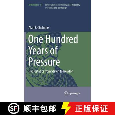 【3-4周达】One Hundred Years of Pressure : Hydrostatics from Stevin to Newton [9783319859385]