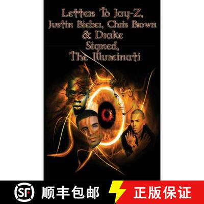 【3-4周达】Letters to Jay-Z, Justin Bieber, Chris Brown, & Drake, Signed, The Illuminati [9780991185313]