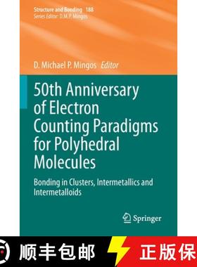 【3-4周达】50th Anniversary of Electron Counting Paradigms for Polyhedral Molecules : Bonding in Clus... [9783030848736]