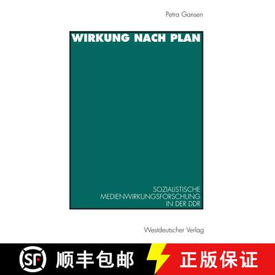 【3-4周达】Wirkung nach Plan: Sozialistische Medienwirkungsforschung in der DDR. Theorien, Methoden, ... [9783531130637]