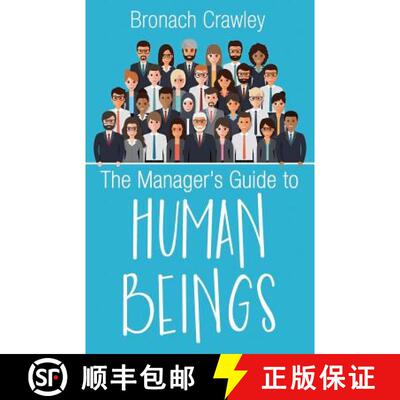 【3-4周达】The Manager's Guide to Human Beings: Understanding our human nature at work [9780993021237]