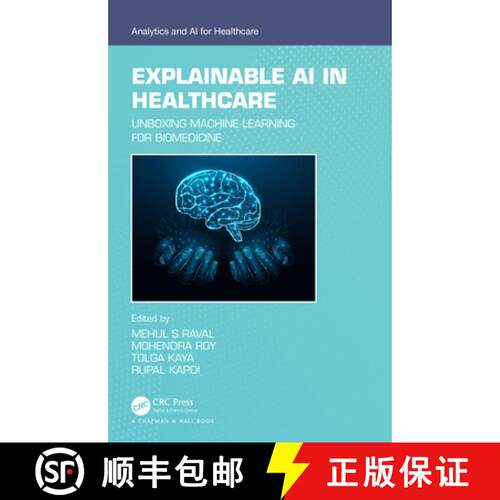 【3-4周达】精装 Explainable AI in Healthcare: Unboxing Machine Learning for Biomedicine [9781032367118]