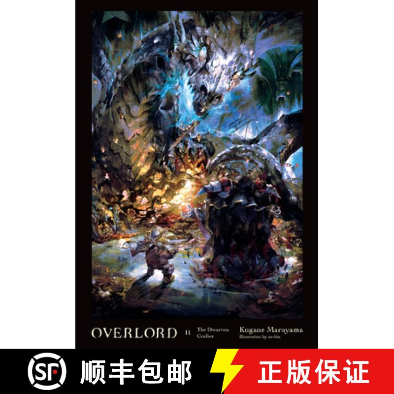 【3-4周达】Overlord, Vol. 11 (Light Novel): The Dwarven Crafter Volume 11 [9780316445016]