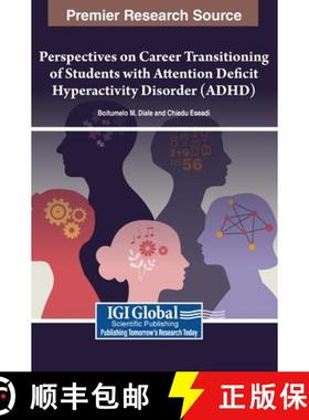 【3-4周达】Perspectives on Career Transitioning of Students with Attention Deficit Hyperactivity Diso... [9798369326350]