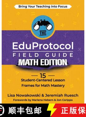 【3-4周达】The EduProtocol Field Guide Math Edition: 15 Student-Centered Lesson Frames for Math Mastery [9781951600747]