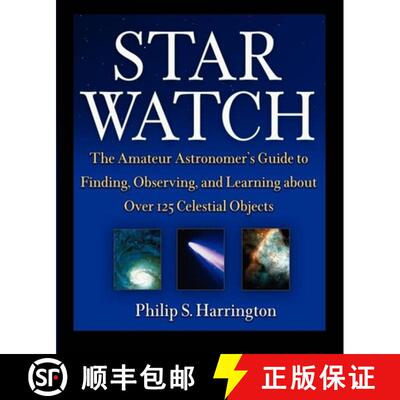 【3-4周达】Star Watch: The Amateur Astronomer's Guide to Finding, Observing, and Learning about More ... [9780471418047]