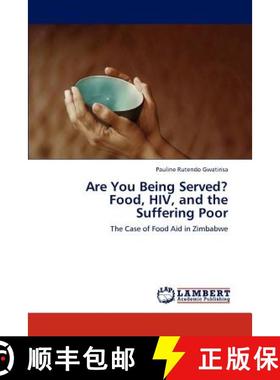 预订 Are You Being Served? Food, HIV, and the Suffering Poor [9783845470351]
