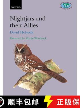 【3-4周达】Nightjars and their Allies: The Caprimulgiformes [9780198549871]