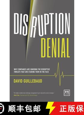 【3-4周达】Disruption Denial: Why Companies Are Ignoring the Disruptive Threats Threats that are Star... [9781910649770]