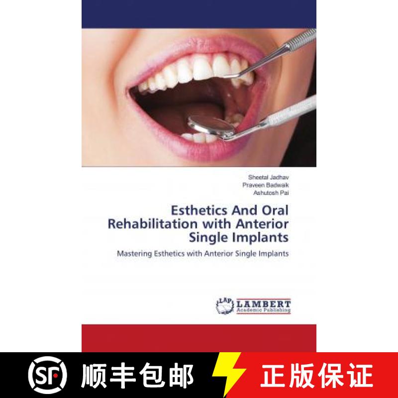 预订 Esthetics And Oral Rehabilitation with Anterior Single Implants [9786203465037]