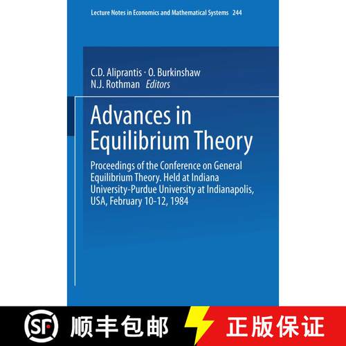 【3-4周达】Advances in Equilibrium Theory: Proceedings of the Conference on General Equilibrium Theor... [9783540152293]