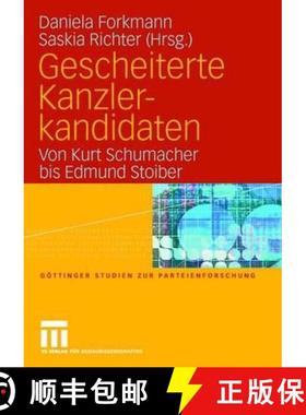 【3-4周达】Gescheiterte Kanzlerkandidaten : Von Kurt Schumacher bis Edmund Stoiber [9783531150512]