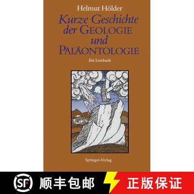 【3-4周达】Kurze Geschichte der Geologie und Paläontologie: Ein Lesebuch [9783540506591]