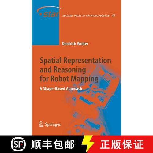 【3-4周达】Spatial Representation and Reasoning for Robot Mapping : A Shape-Based Approach [9783642088575]