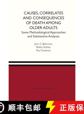 【3-4周达】Causes, Correlates and Consequences of Death Among Older Adults: Some Methodological Appro... [9780792382867]