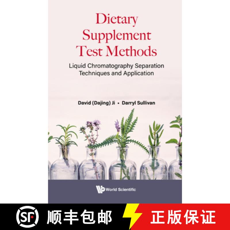 【3-4周达】Dietary Supplement Test Methods - Liquid Chromatography Separation Techniques and Application [9789811249242]