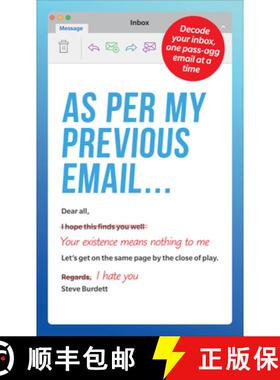 【3-4周达】As Per My Previous Email ... : Decode Your Inbox, One Pass-Agg Message At A Time [9781529107494]