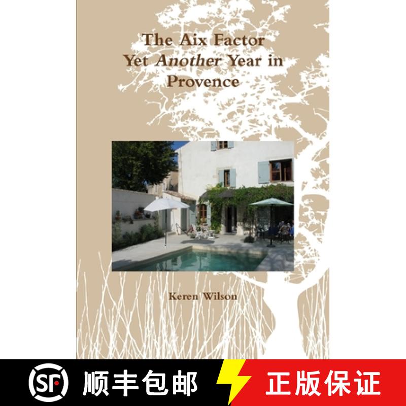 【2-3周达】The Aix Factor - Yet Another Year in Provence. [9781326970406]