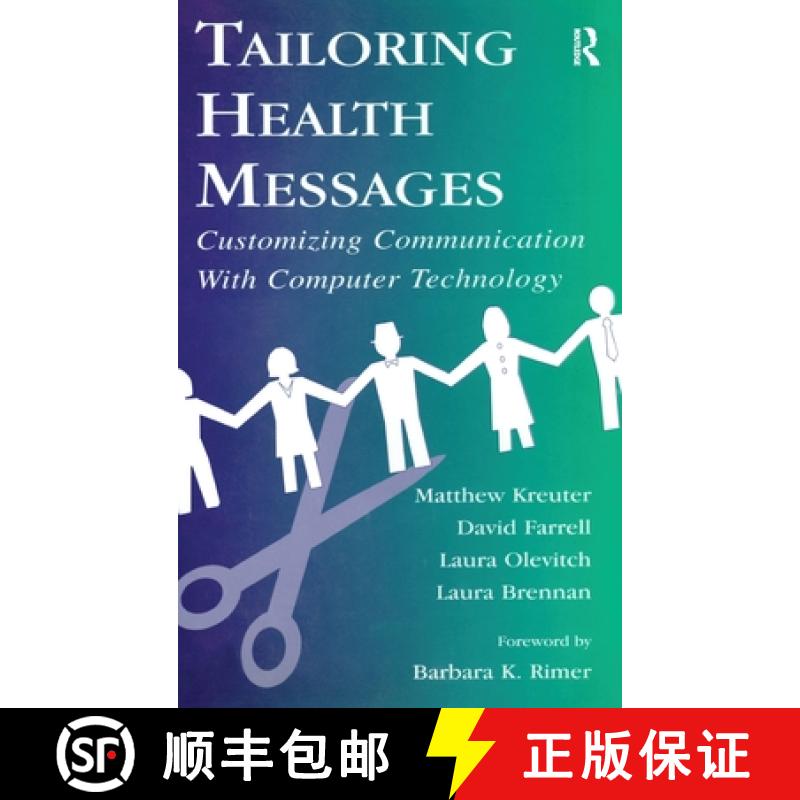【3-4周达】Tailoring Health Messages: Customizing Communication With Computer Technology [9781138156739]