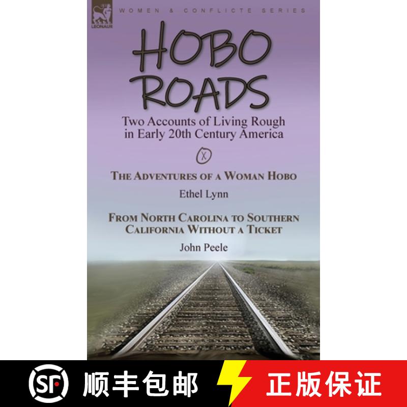 【3-4周达】Hobo Roads: Two Accounts of Living Rough in Early 20th Century America-The Adventures of a... [9781915234278]