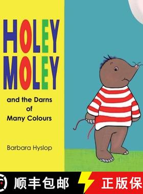 【3-4周达】Holey Moley and the Darns of Many Colours [9781399952651]