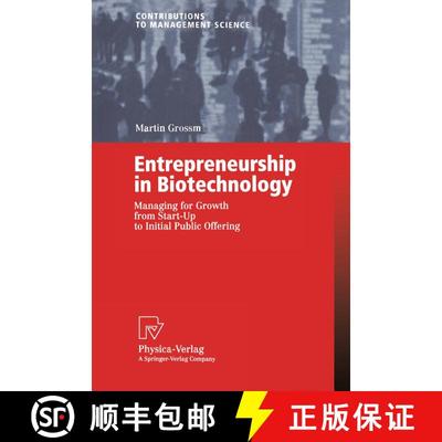 【3-4周达】Entrepreneurship in Biotechnology : Managing for Growth from Start-Up to Initial Public Of... [9783790800333]